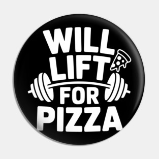 Will Lift for Pizza Pin
