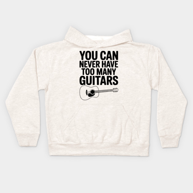 You Can Never Have Too Many Guitars Kids Hoodie by Frank Ring