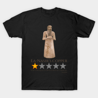 Ancient Sumerian History - Ea-Nasir Copper T-Shirt