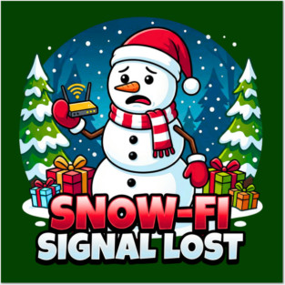 Snowman with Lost Wi-Fi Signal – Snow-Fi Troubles Posters and Art