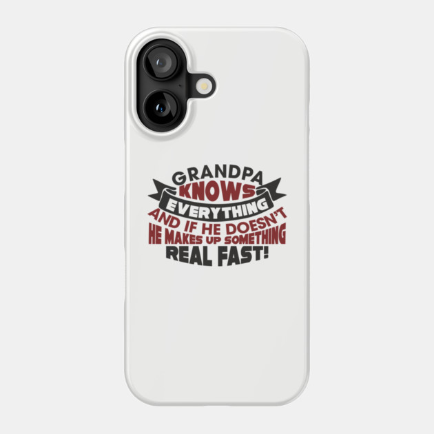 Grandpa Knows Everything Papaw Pride Phone Case by Anticorporati