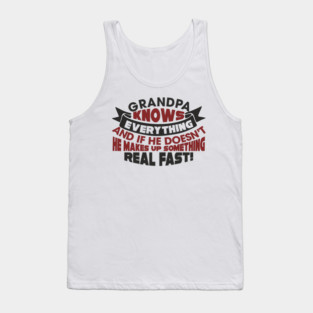 Grandpa Knows Everything Papaw Pride Tank Top