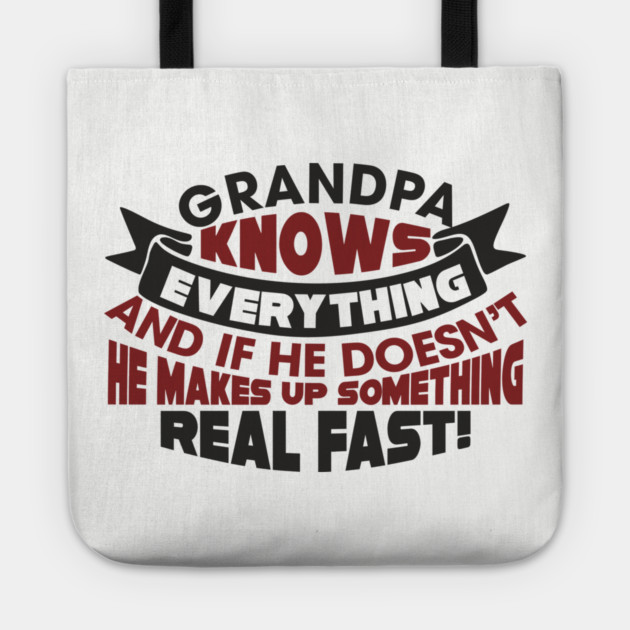 Grandpa Knows Everything Papaw Pride Tote by Anticorporati