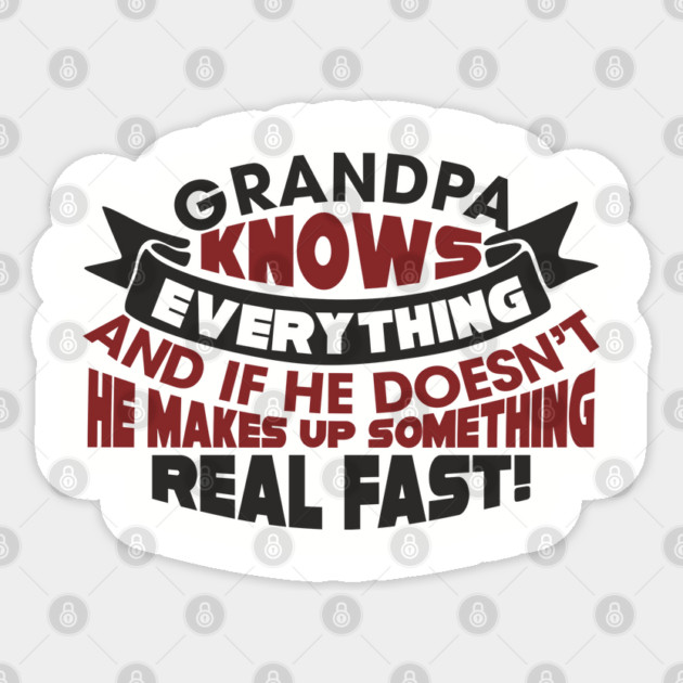 Grandpa Knows Everything Papaw Pride Sticker by Anticorporati