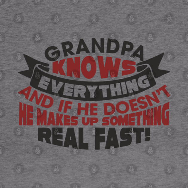 Grandpa Knows Everything Papaw Pride by Anticorporati