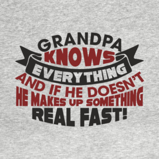 Grandpa Knows Everything Papaw Pride T-Shirt