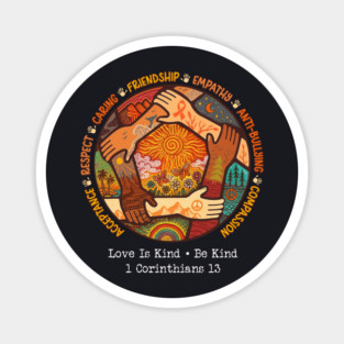 Love Is Kind • Be Kind, 1 Corinthians 13 Magnet