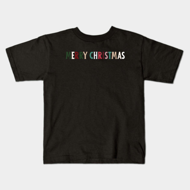 Colorful Merry Christmas Message Kids T-Shirt by Creatifly Graphic Tees