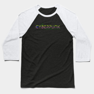 Cyberpunk Genre Lover Baseball T-Shirt