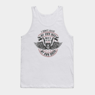 I Do Have My Own Biker Sassy Rider Girl Tank Top