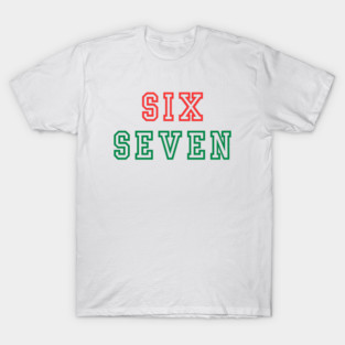 Christmas Six Seven 67 T-Shirt