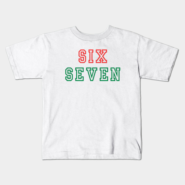 Christmas Six Seven 67 Kids T-Shirt by Creatifly Graphic Tees