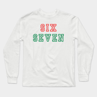 Christmas Six Seven 67 Long Sleeve T-Shirt