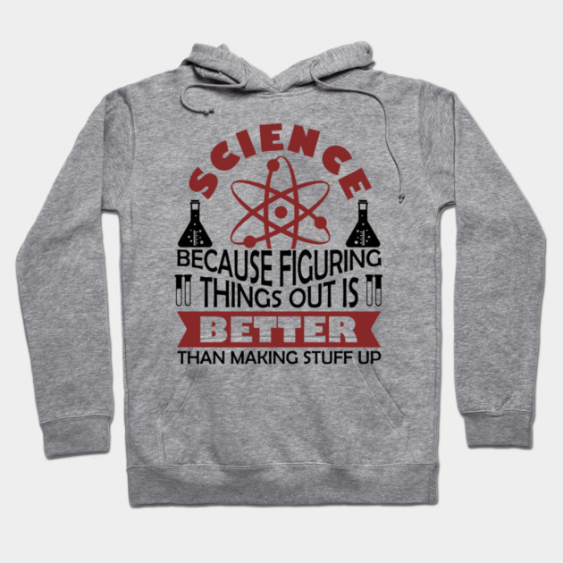 Science Nerd Critical Thinking Sarcasm Hoodie by Anticorporati