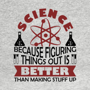 Science Nerd Critical Thinking Sarcasm T-Shirt
