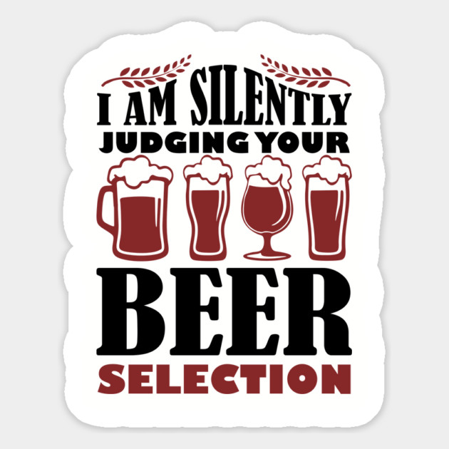 I Am Silently Judging Your Beer Selection Drinking Snob Magnet by Anticorporati