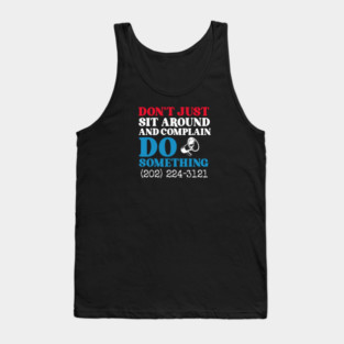Don't Just Sit Around And Complain, Do Something Tank Top