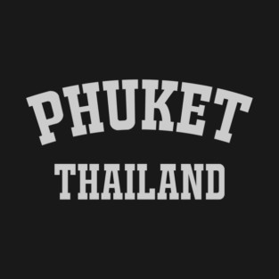Phuket Thailand T-Shirt