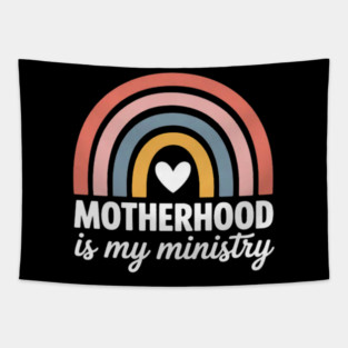 Christian Motherhood is My Ministry Tapestry