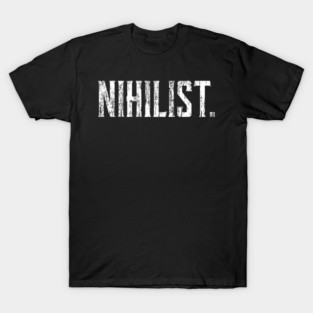 Nihilist T-Shirt