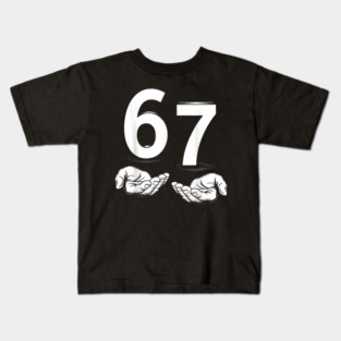 Funny Six Seven 6 7 Meme Gen Alpha Slang 6 7 Hands Kids T-Shirt