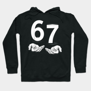 Funny Six Seven 6 7 Meme Gen Alpha Slang 6 7 Hands Hoodie