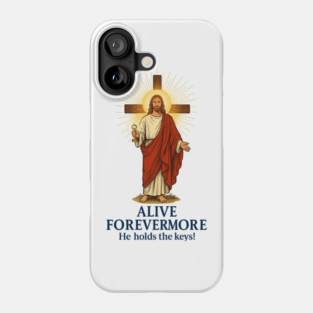 Alive Forevermore Phone Case