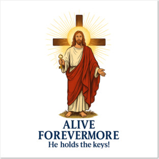 Alive Forevermore Posters and Art