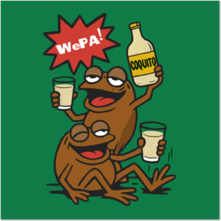 Funny Puerto Rican Coquí Frogs Drinking Coquito Saying WePA! Posters and Art