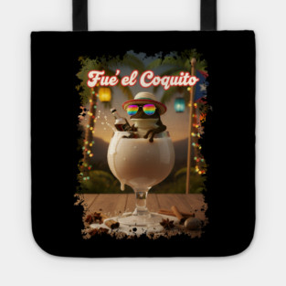 Fué el Coquito Funny Puerto Rican Christmas Coquí Frog Boricua Tote