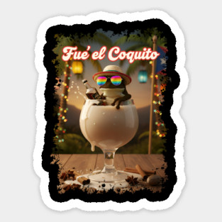 Fué el Coquito Funny Puerto Rican Christmas Coquí Frog Boricua Magnet
