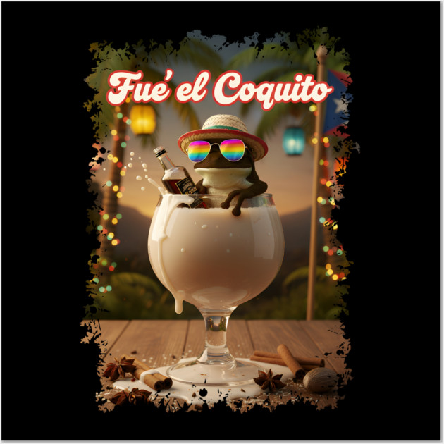 Fué el Coquito Funny Puerto Rican Christmas Coquí Frog Boricua Wall Art by creative