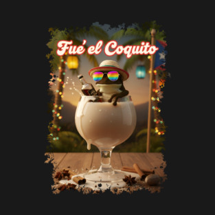 Fué el Coquito Funny Puerto Rican Christmas Coquí Frog Boricua T-Shirt