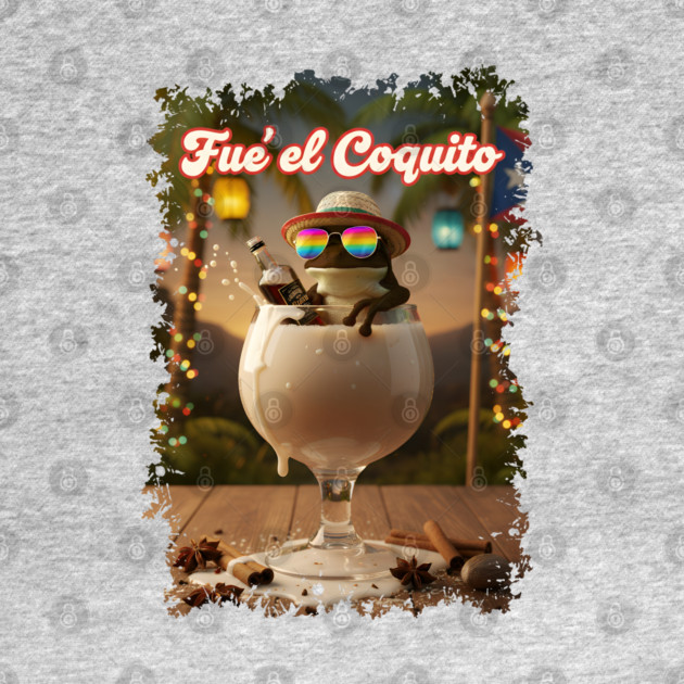 Fué el Coquito Funny Puerto Rican Christmas Coquí Frog Boricua by creative