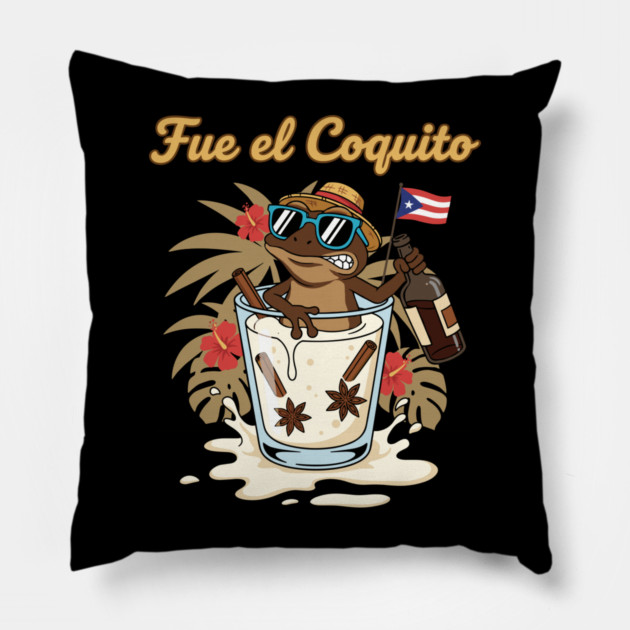 Fue el Coquito Funny Puerto Rican Coquí Holiday Christmas Drink Humor Pillow by creative