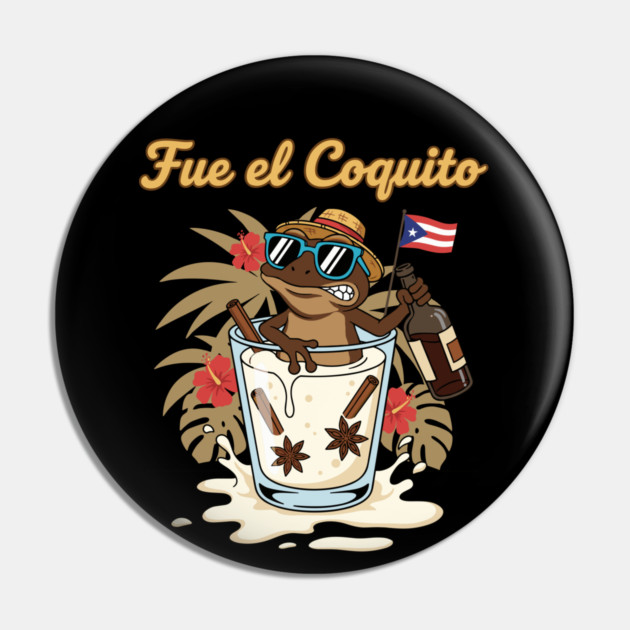 Fue el Coquito Funny Puerto Rican Coquí Holiday Christmas Drink Humor Pin by creative