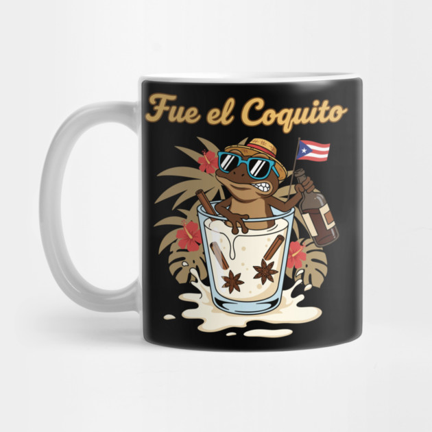 Fue el Coquito Funny Puerto Rican Coquí Holiday Christmas Drink Humor by creative