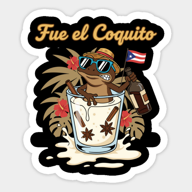 Fue el Coquito Funny Puerto Rican Coquí Holiday Christmas Drink Humor Magnet by creative
