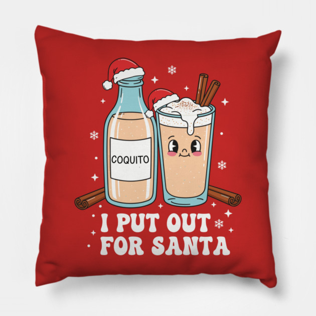 Funny Coquito Christmas “I Put Out for Santa” Cute Puerto Rican Pillow by creative