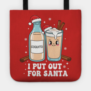 Funny Coquito Christmas “I Put Out for Santa” Cute Puerto Rican Tote