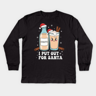 Funny Coquito Christmas “I Put Out for Santa” Cute Puerto Rican Kids Long Sleeve T-Shirt