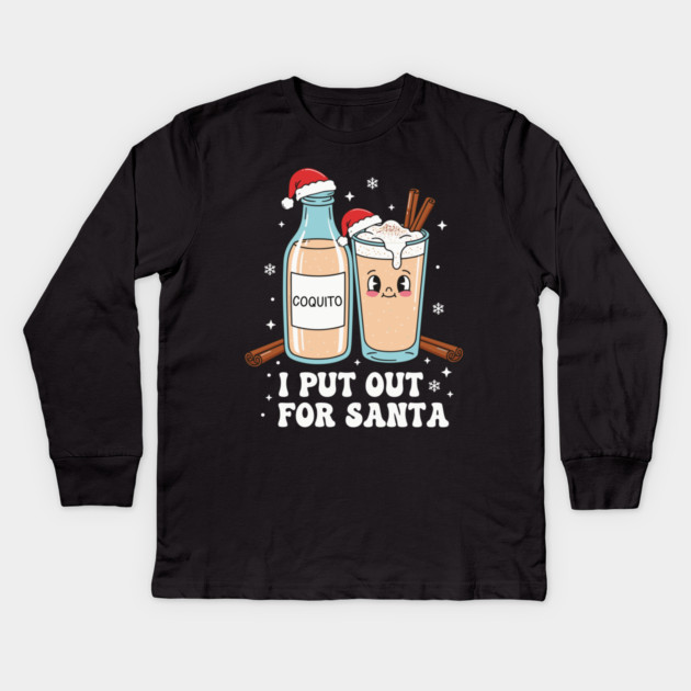 Funny Coquito Christmas “I Put Out for Santa” Cute Puerto Rican Kids Long Sleeve T-Shirt by creative