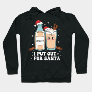 Funny Coquito Christmas “I Put Out for Santa” Cute Puerto Rican Hoodie