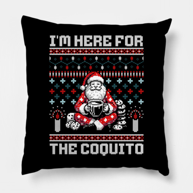 I Am Here For The Coquito Ugly Christmas Sweater Style PR Pillow by creative