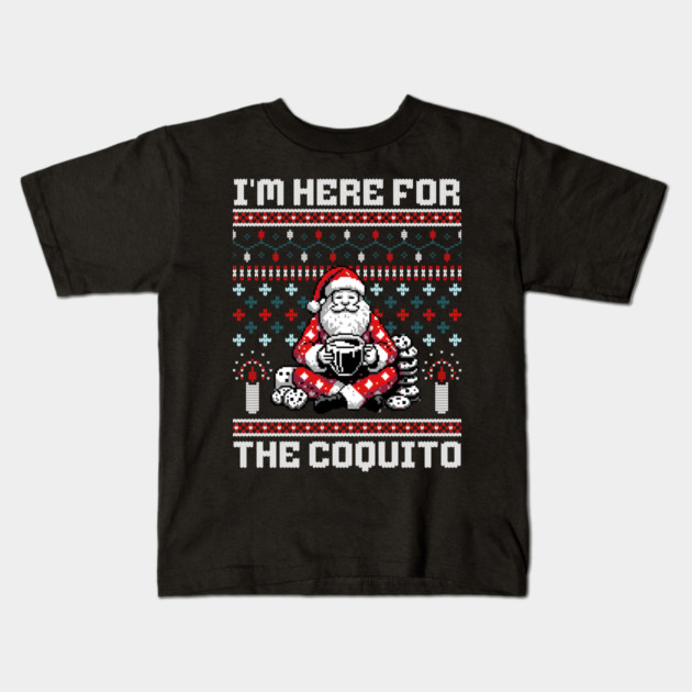 I Am Here For The Coquito Ugly Christmas Sweater Style PR Kids T-Shirt by creative