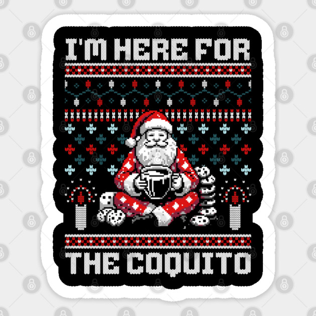 I Am Here For The Coquito Ugly Christmas Sweater Style PR Sticker by creative
