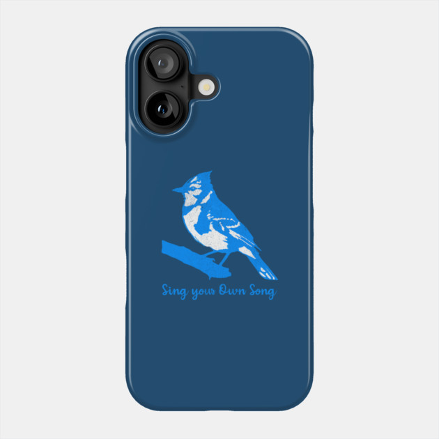 Blue Jay “Sing Your Own Song” – Inspirational Bird Art in Bright Blue Silhouette Style Phone Case by DonWillisJrArt