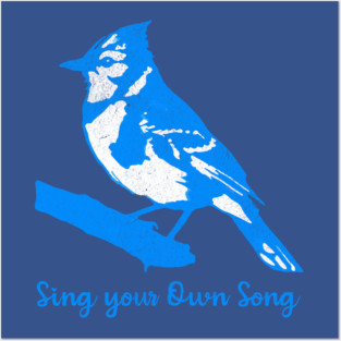 Blue Jay “Sing Your Own Song” – Inspirational Bird Art in Bright Blue Silhouette Style Posters and Art