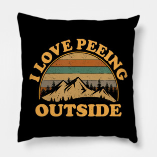 I Love Peeing Outside Vintage Retro Sunset Mountains Camping Hiking Outdoors Men Women Pillow