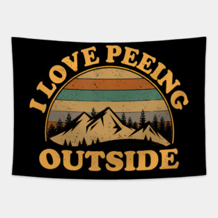 I Love Peeing Outside Vintage Retro Sunset Mountains Camping Hiking Outdoors Men Women Tapestry